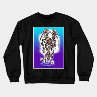 I'M SO BAD ASS 2 Crewneck Sweatshirt